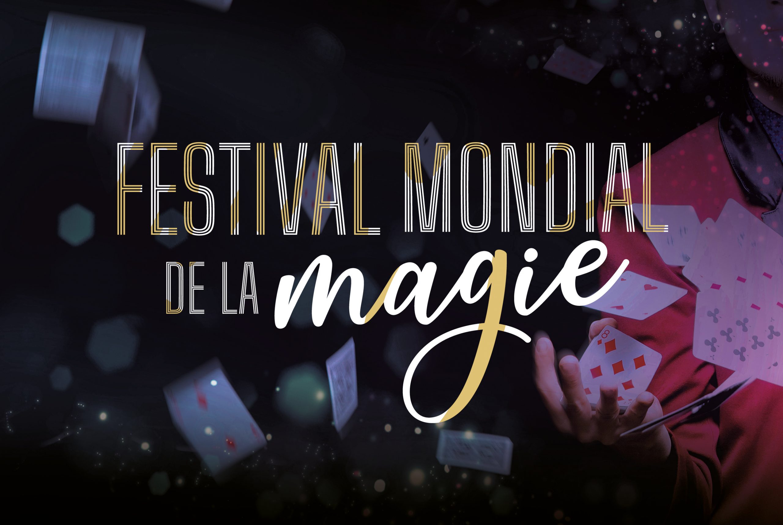 TIRAGE AU SORT - Festival mondial de la Magie
